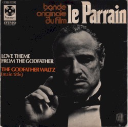 Love Theme From "The Godfather" / The Godfather Waltz (Main Title)