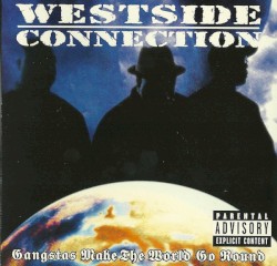 Gangstas Make the World Go Round