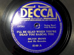 I'll Be Glad When You're Dead You Rascal You / Taking Off