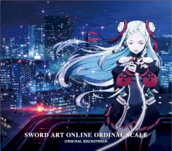 劇場版 ソードアート・オンライン -オーディナル・スケール- Original Soundtrack
