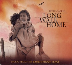 Long Walk Home: Music From the Rabbit‐Proof Fence