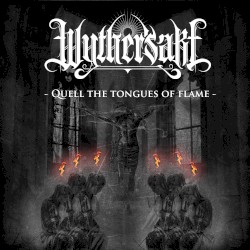 Quell the Tongues of Flame