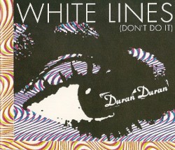 White Lines (Don't Do It)