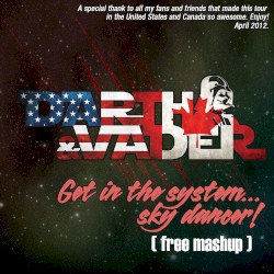 Get in the System… Sky Dancer! (mashup)
