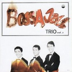 Bossa Jazz Trio, vol. 2