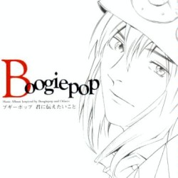 Boogiepop: Music Album Inspired by Boogiepop and Others