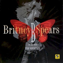 B in the Mix: The Remixes