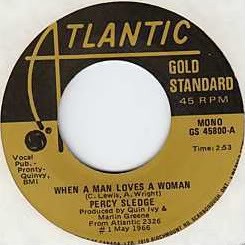 When a Man Loves a Woman / Take Time to Know Her