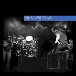 2008-09-30: DMB Live Trax, Volume 19: Vivo Rio, Rio de Janeiro, Brazil