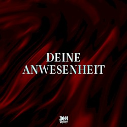 Deine Anwesenheit