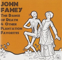 Volume 3: The Dance of Death & Other Plantation Favorites