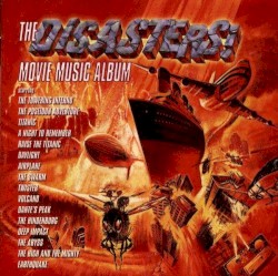 The Disasters! Movie Music Album