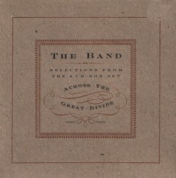 Selections From The 3 CD Box Set "Across The Great Divide"