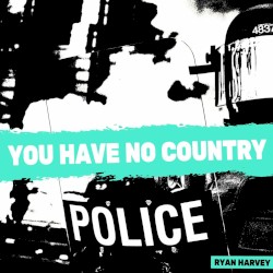 You Have No Country