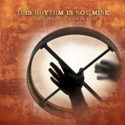This Rhythm Is Not Mine