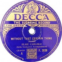 Without That Certain Thing / Who Walks in When I Walk Out?