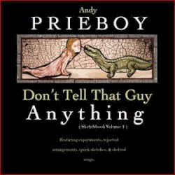 Don't Tell That Guy Anything (Sketchbook Volume 1)