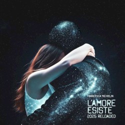 L’amore esiste 2025 reloaded