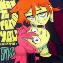 HOW TO FORGET YOU (destroy you)