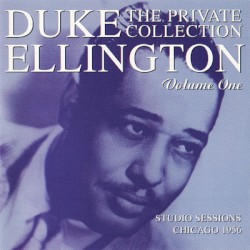 The Private Collection, Volume One: Studio Sessions, Chicago 1956