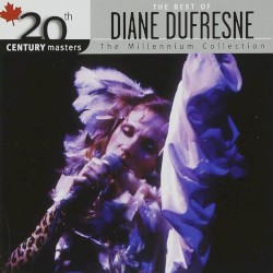 20th Century Masters: The Millennium Collection: The Best of Diane Dufresne