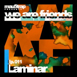 we are friends radio - episode 011
