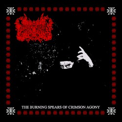 The Burning Spears of Crimson Agony