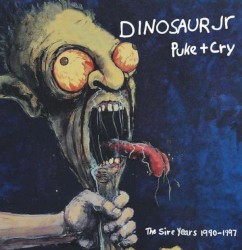 Puke + Cry: The Sire Years 1990–1997