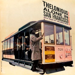Thelonious Alone in San Francisco