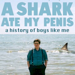 A Shark Ate My Penis