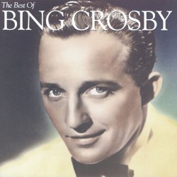 The Best Of Bing Crosby