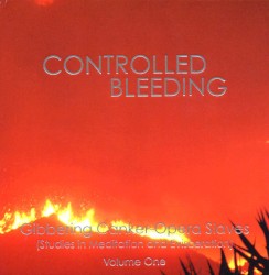 Gibbering Canker‐Opera Slaves (Studies in Meditation and Evisceration)