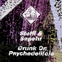 Drunk on Psychedeli (C) A - EP