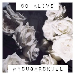 So Alive
