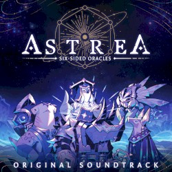 Astrea: Six‐Sided Oracles (Original Game Soundtrack)