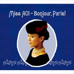 Miss AOI - Bonjour, Paris!