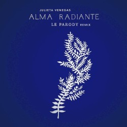 Alma radiante (Le Parody remix)