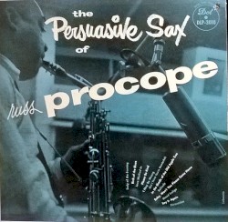 The Persuasive Sax of Russ Procope
