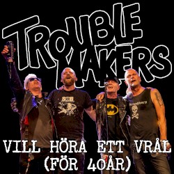 Vill höra ett vrål (för 40 år)