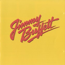 Songs You Know by Heart: Jimmy Buffett’s Greatest Hit(s)