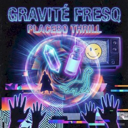 Placebo Thrill