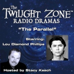 The Twilight Zone Radio Dramas, "The Parallel"