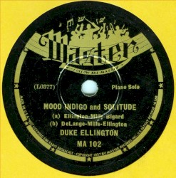 Mood Indigo / Solitude / Sophisticated Lady / In a Sentimental Mood
