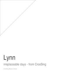 irreplaceable days - from CrosSing