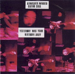 Yesterday Was Your Birthday, Baby...