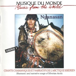 Chants chamaniques et narratifs de l’Arctique sibérien (Nganasan), Sibérie 1