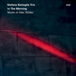 In the Morning: Music of Alec Wilder