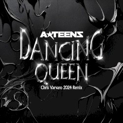 Dancing Queen (Chris Varvaro 2024 Remix)