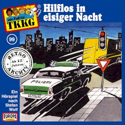 TKKG 99: Hilflos in eisiger Nacht