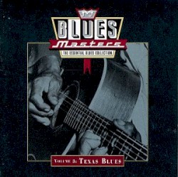 Blues Masters, Volume 3: Texas Blues